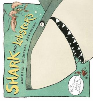 Hardcover Shark and Lobster's Amazing Undersea Adventure Book