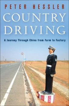 Hardcover Country Driving: A Journey Through China from Farm to Factory Book