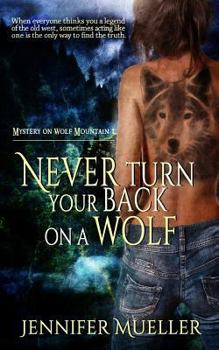 Paperback Never Turn Your Back on a Wolf Book