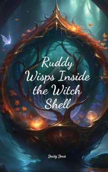 Paperback Ruddy Wisps Inside the Witch Shell Book