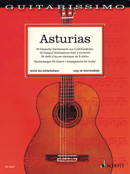 Paperback Asturias - 55 Classical Masterpieces from 5 Centuries Guitar Book