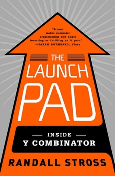 Paperback The Launch Pad: Inside Y Combinator Book