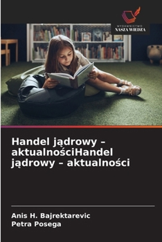 Handel jadrowy - aktualnosciHandel jadrowy - aktualnosci