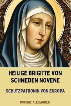 Paperback Heilige Brigitte Von Schweden Novene [German] Book