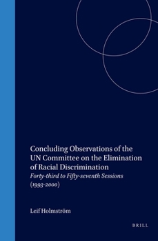 Hardcover Concluding Observations of the Un Committee on the Elimination of Racial Discrimination: Forty-Third to Fifty-Seventh Sessions (1993-2000) Book