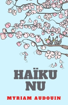 Paperback Haïku Nu: Poésie [French] Book