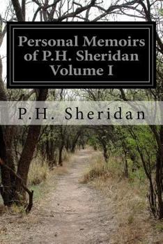 Paperback Personal Memoirs of P.H. Sheridan Volume I Book