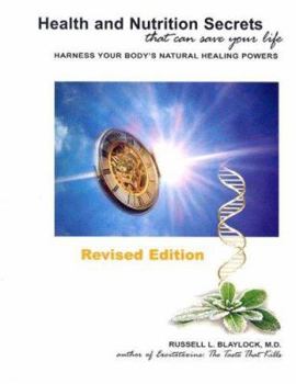 Paperback Health and Nutrition Secrets: That Can Save Your Life: Harness Your Body's Natural Healing Powers Book