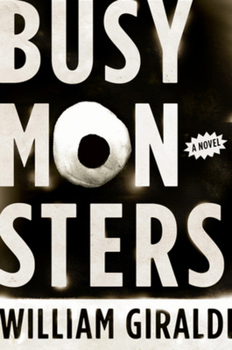 Hardcover Busy Monsters: A Novel Book