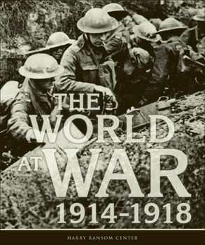 The World at War, 1914-1918 - Book  of the Tower Books Imprint