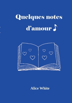Paperback Quelques notes d'amour [French] Book