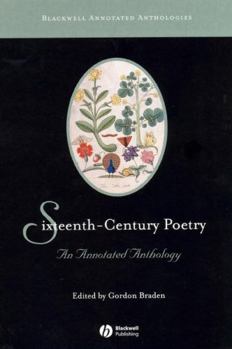 Hardcover Sixteenth-Century Poetry: An Annotated Anthology Book
