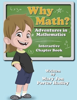 Paperback Why Math? Adventures in Mathematics Book