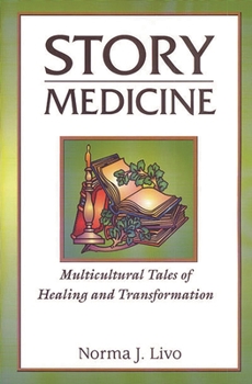 Paperback Story Medicine: Multicultural Tales of Healing and Transformation Book