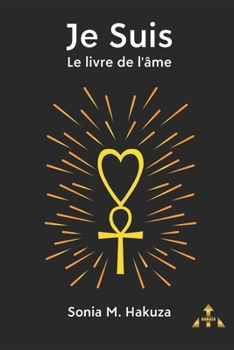 Paperback Je Suis: Le livre de l'Âme [French] Book