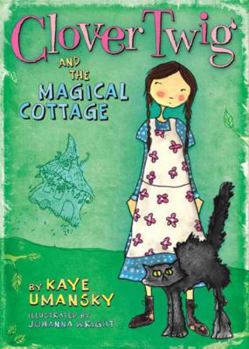 Hardcover Clover Twig and the Magical Cottage Book
