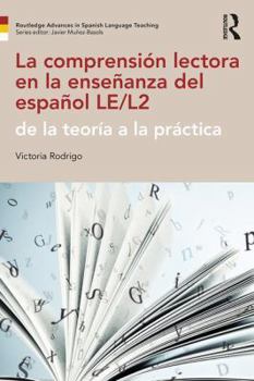 Paperback La comprensión lectora en la enseñanza del español LE/L2: de la teoría a la práctica Book