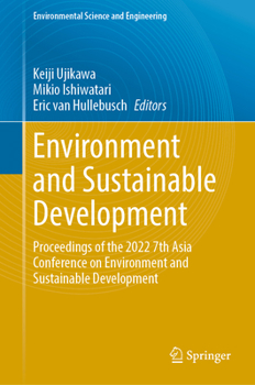 Hardcover Environment and Sustainable Development: Proceedings of the 2022 7th Asia Conference on Environment and Sustainable Development Book