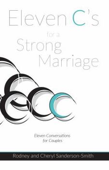 Eleven C's for a Strong Marriage Workbook: Eleven Conversations for Couples
