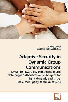 Paperback Adaptive Security in Dynamic Group Communications Book