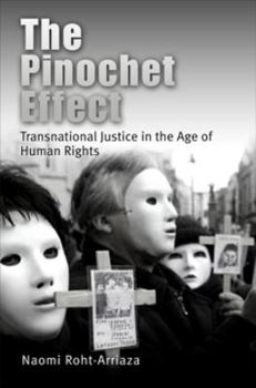 Paperback The Pinochet Effect: Transnational Justice in the Age of Human Rights Book