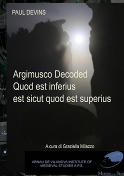 Paperback Argimusco Decoded: Quod Est Inferius, Est Sicut Quod Est Superius [Italian] Book