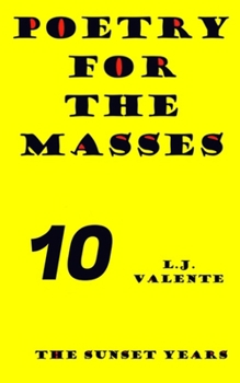 Paperback Poetry For The Masses: The Sunset Years Book