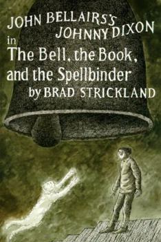 Hardcover The Bell, the Book, and the Spellbinder Book