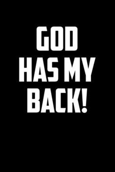 Paperback God Has My Back: Portable Christian Notebook: 6"x9" Composition Notebook with Christian Quote: Inspirational Gifts for Religious Men & Book