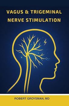 Paperback Vagus & Trigeminal Nerve Stimulation Book