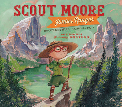 Hardcover Scout Moore, Junior Ranger: Rocky Mountain National Park Book