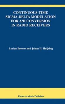 Paperback Continuous-Time Sigma-Delta Modulation for A/D Conversion in Radio Receivers Book