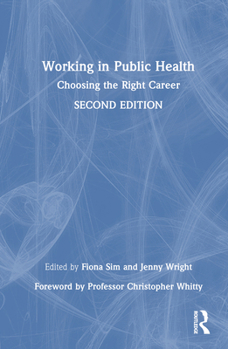 Hardcover Working in Public Health: Choosing the Right Career Book