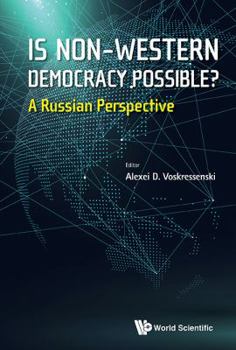 Hardcover Is Non-Western Democracy Possible? a Russian Perspective Book
