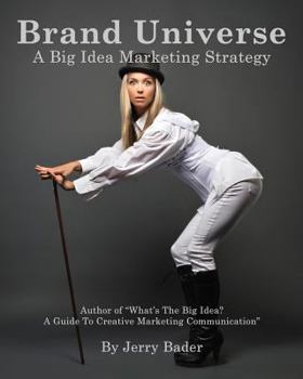 Paperback Brand Universe: A Big Idea Marketing Strategy Book
