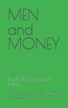Paperback MEN and MONEY: Book012 by coach Esther Book