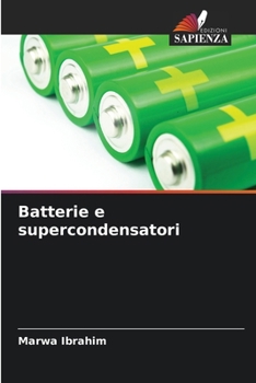 Batterie e supercondensatori (Italian Edition)