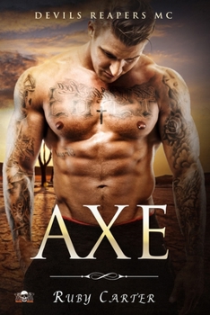 Axe: Devils Reapers MC - Book #1 of the Devils Reapers MC