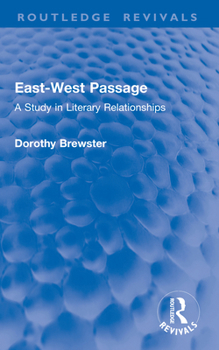 Paperback East-West Passage: A Study in Literary Relationships Book