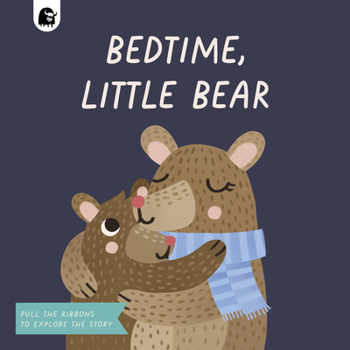 Board book Bedtime, Little Bear: Pull the Ribbons to Explore the Story Book