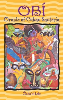 Paperback Obí: Oracle of Cuban Santería Book