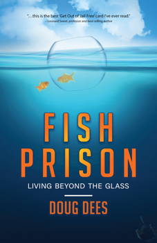 Paperback Fish Prison: Living Beyond the Glass Book