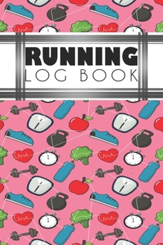 Running Log Book: Running Personal Training Workout Fitness Journal Log Book