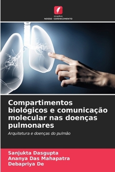 Compartimentos biológicos e comunicação molecular nas doenças pulmonares (Portuguese Edition)
