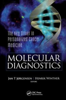 Hardcover Molecular Diagnostics: The Key in Personalized Cancer Medicine Book