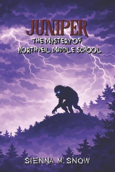 Juniper: The Mystery of Northveil Middle School