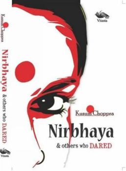 Paperback Nirbhaya & Others Who Dared Book