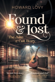 Paperback Found and Lost: The Jake and Cait Story Book