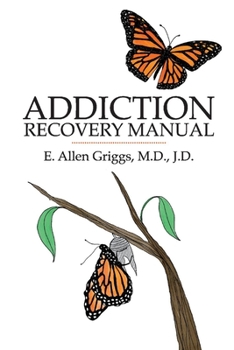 Paperback Addiction Recovery Manual: Volume 1 Book