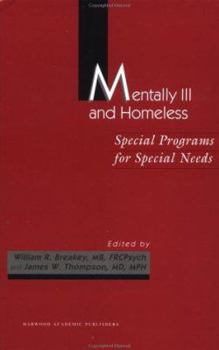 Hardcover Mentally Ill and Homeless: Special Programs for Special Needs Book